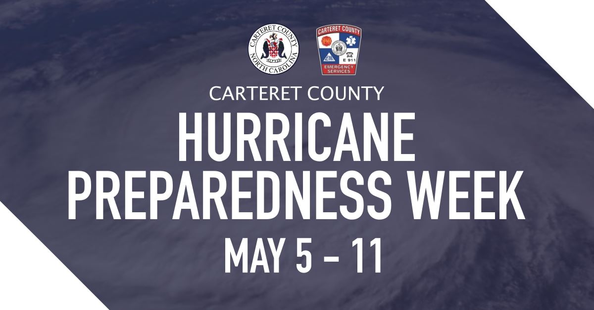 20240506 - Hurricane Preparedness Week 2024 - Carteret