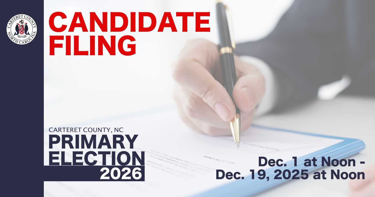 Image announcing the Carteret County, NC Primary Election 2026 candidate filing period, running from